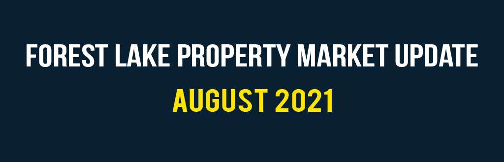 Forest Lake property market update August 2021 | Forest Lake Real Estate