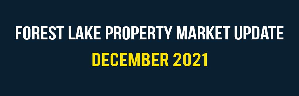 Forest Lake property market update December 2021 | Forest Lake Real Estate
