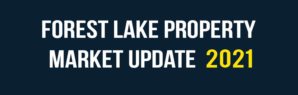 Forest Lake property market update 2021 | Forest Lake Real Estate
