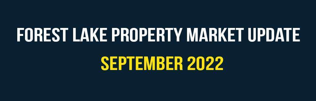 Forest Lake property market update September 2022 | Forest Lake Real Estate