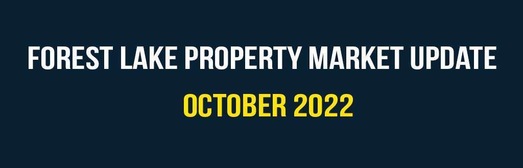 Forest Lake property market update October 2022 | Forest Lake Real Estate