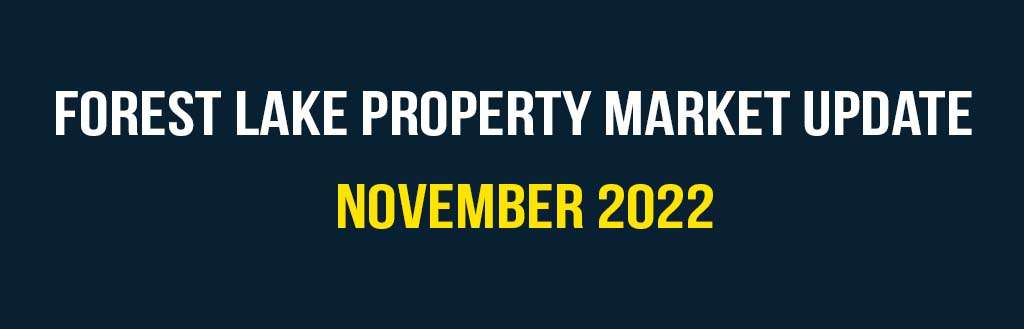 Forest Lake property market update November 2022 | Forest Lake Real Estate