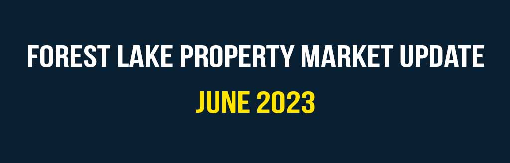 Forest Lake property market update June 2023