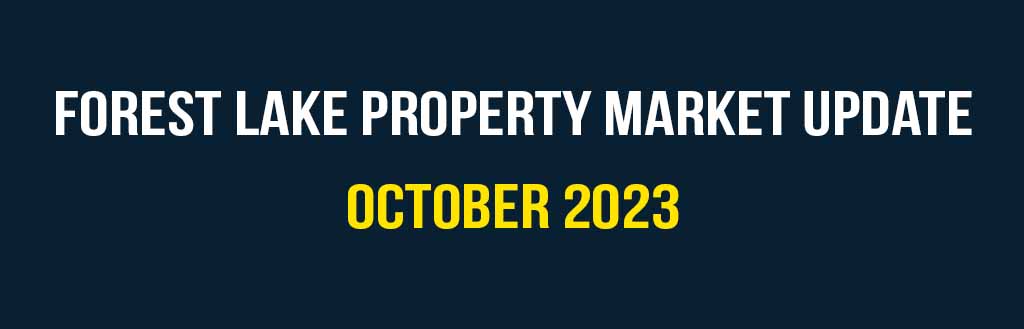 Forest Lake property market update October 2023