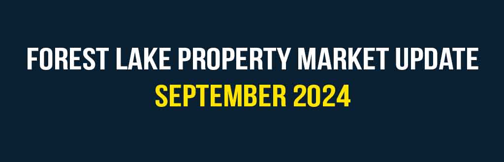 Forest Lake property market update September 2024