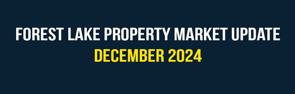 Forest Lake property market update December 2024